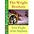 The Wright Brothers : First Flight of an Airplane [ A Short Biography for Children ]