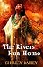 The Rivers Run Home