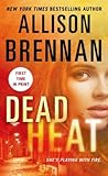 Dead Heat by Allison Brennan