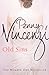 Old Sins by Penny Vincenzi
