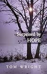 Book cover for Surprised by Hope: Original, provocative and practical