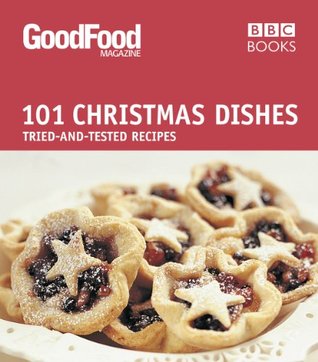 Good Food: Christmas Dishes: Triple-tested Recipes (Kindle Edition)