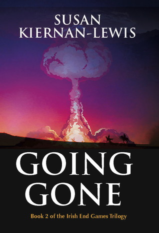 Going Gone (The Irish End Game Series #2)