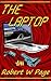 The Laptop by Robert W Page