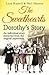 Dorothy’s story: A Touching Social History of Life and Love at the Rowntrees Factory (Individual stories from THE SWEETHEARTS Book 4)