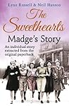 Madge’s story: A Moving Wartime Memoir of Friendship and Community in a Yorkshire Factory (Individual stories from THE SWEETHEARTS Book 1)