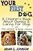 Your First Dog! A Children's Book About Owning & Caring For Dogs by Brian G. Johnson