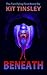 Beneath