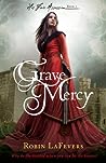 Grave Mercy by Robin LaFevers
