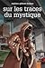 Sur les traces du mystique