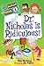 Dr. Nicholas Is Ridiculous! by Dan Gutman Dr. Nicholas Is Ridiculous! by Dan Gutman