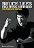 Bruce Lee's Fighting Method: The Complete Edition