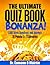 The Ultimate Quiz Book Bonanza!; 1300 Trivia Questions and Answers; 26 Popular A-Z Categories (Trivia book for adults ): Trivia book for adults