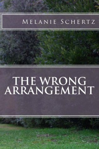 The Wrong Arrangement (Kindle Edition)