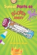 Sweet Farts #3: Blown Away