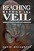 Reaching Beyond the Veil by April Slaughter