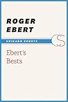 Ebert's Bests by Roger Ebert