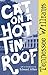 Cat on a Hot Tin Roof