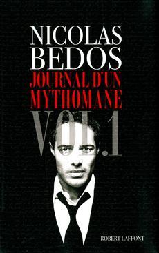 Journal d'un mythomane (Journal d'un mythomane, #1)