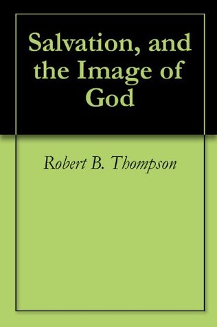 Salvation, and the Image of God
