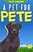 A Pet for Pete
