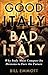 Good Italy, Bad Italy by Bill Emmott