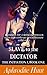 Slave to the Dictator (The Initiation 3 Book 1)