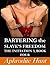 Bartering the Slave's Freedom (The Initiation 3 Book 4)