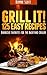 Grill It!: Barbecue Cookboo...