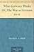 What Germany Thinks Or, The War as Germans see it by Thomas F.A. Smith