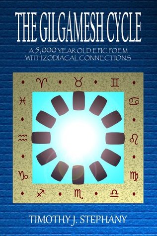 The Gilgamesh Cycle: The Fully Restored Epic of Gilgamesh