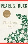 This Proud Heart:...