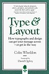Type & Layout: How Typography and Design Can Get Your Message Across-Or Get in the Way