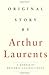 Original Story By by Arthur Laurents Original Story By by Arthur Laurents