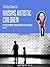 The Best Book On Raising Autistic Children (Parenting, Child Development, Autism)
