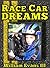Race Car Dreams (Book Two - Childhood Dreams Series 2)
