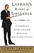 Lapham's Rules of Influence...