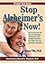 Stop Alzheimer's Now!