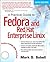 A Practical Guide to Fedora and Red Hat Enterprise Linux