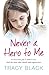 Never a Hero To Me by Tracy Black