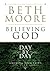 Believing God Day by Day: G...