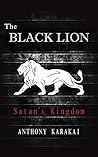 The Black Lion: Satan's Kingdom The Black Lion: Satan's Kingdom