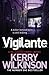 Vigilante by Kerry Wilkinson