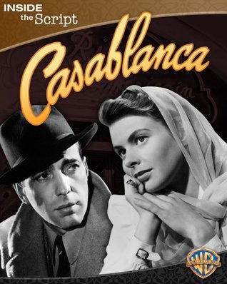 Casablanca: Inside the Script (Kindle Edition)