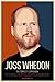 Joss Whedon: The Complete C...