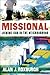 Missional (Allelon Missional Series): Joining God in the Neighborhood