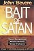 The Bait of Satan: Your Response Determines Your Future