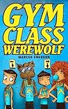 Gym Class Werewolf