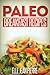 Paleo Breakfast Recipes: Breakfast Recipes For Busy Families. (Simple Paleo Recipe Series)