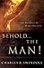Behold... the Man! by Charles R. Swindoll